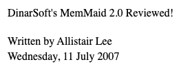 DinarSoft’s MemMaid 2.0 Reviewed! Written by Allistair Lee, July 11, 2007
